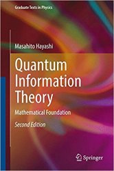 Quantum Information Theory: Mathematical Foundation, 2nd Edition