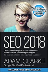 SEO 2018 Learn Search Engine Optimization With Smart Internet Marketing Strateg: Learn SEO with smart internet marketing strategies