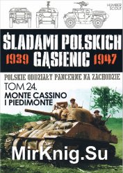 Monte Cassino i Piedimonte - Sladami Polskich Gasienic Tom 24