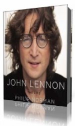 John Lennon: The Life   (Аудиокнига) читает  Graeme Malcolm