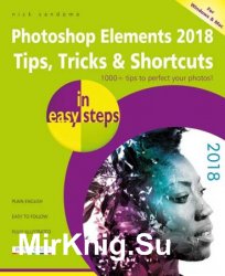Photoshop Elements 2018 Tips, Tricks & Shortcuts in easy steps