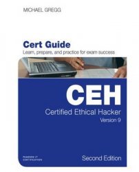 Certified Ethical Hacker (CEH) Version 9 Cert Guide, Second Edition