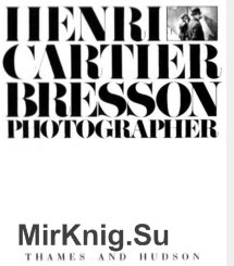 Henri Cartier Bresson Photographer