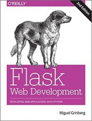 Flask Web Development: Developing Web Applications with Python, 2nd Edition