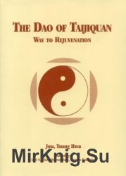 The Dao of Taijiquan: Way to Rejuvenation