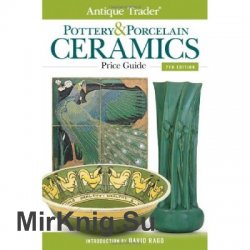 Antique Trader Pottery and Porcelain Ceramics Price Guide