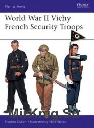 World War II Vichy French Security Troops (Osprey Men-at-Arms 516)
