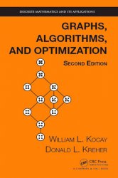 Graphs, Algorithms, and Optimization, 2nd Edition