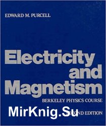 Electricity and Magnetism, Second Edition