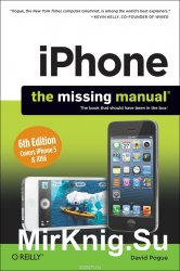 iPhone: The Missing Manual, Sixth Edition