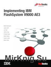 Implementing IBM FlashSystem V9000 AE3