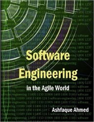 Software Engineering in the Agile World