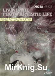 Living the Photo Artistic Life Issue 38 2018