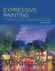 Expressive Painting: Tips and techniques