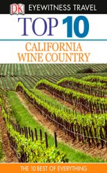 Top 10 California Wine Country