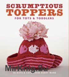Scrumptious Toppers for Tots and Toddlers 