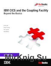 IBM CICS and the Coupling Facility: Beyond the Basics