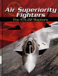 Air Superiority Fighters The F/A-22 Raptors