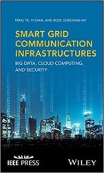 Smart Grid Communication Infrastructures: Big Data, Cloud Computing, and Security