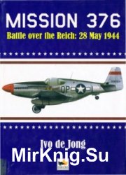 Mission 376 - Battle over the Reich: 28 May 1944