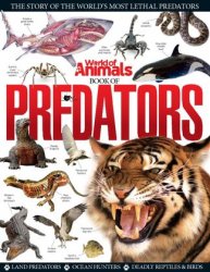 World of Animals Book of Predators Volume 1