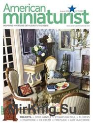 American Miniaturist - August 2018