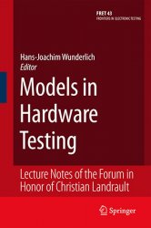 Models in Hardware Testing: Lecture Notes of the Forum in Honor of Christian Landrault