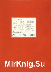 A Manual of Acupuncture, 2 edition