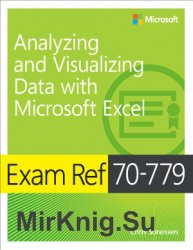 Exam Ref 70-779 Analyzing and Visualizing Data with Microsoft Excel + Code