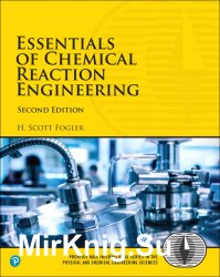 Essentials of Chemical Reaction Engineering, Second Edition