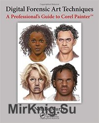 Digital Forensic Art Techniques: A Professional’s Guide to Corel Painter