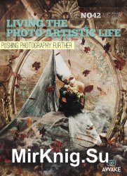 Living the Photo Artistic Life Issue 42 2018