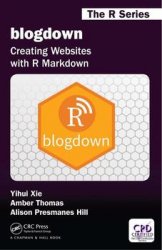 blogdown: Creating Websites with R Markdown