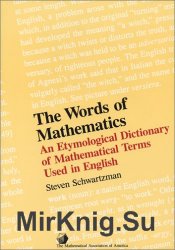 The words of mathematics: an etymological dictionary of mathematical terms used in English