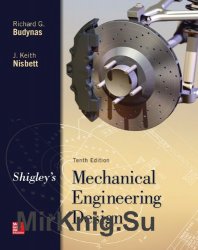 Shigley's Mechanical Engineering Design, Tenth Edition