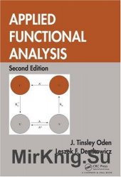 Applied Functional Analysis, Second Edition