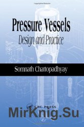 Pressure Vessels: Design and Practice