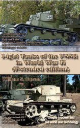 Light Tanks of the USSR in World War II (Extended edition): Unique modern and old world war technology