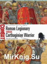 Roman Legionary vs Carthaginian Warrior: Second Punic War 217-206 BC (Osprey Combat 35)