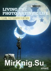 Living the Photo Artistic Life Issue 44 2018