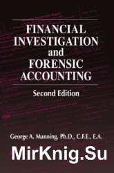 Financial Investigation and Forensic Accounting. Second edition