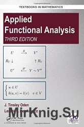 Applied Functional Analysis, Third Edition
