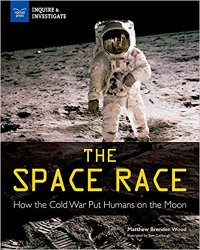 The Space Race: How the Cold War Put Humans on the Moon