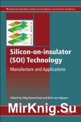Silicon-on-insulator (SOI) Technology: Manufacture and Applications