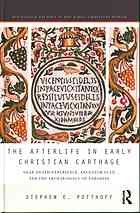 The afterlife in early Christian Carthage