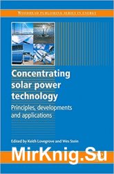 Concentrating solar power technology: Principles, developments and applications