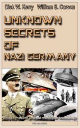 Unknown Secrets of Nazi Germany: Unique modern and old world war technology