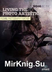Living the Photo Artistic Life Issue 46 2018