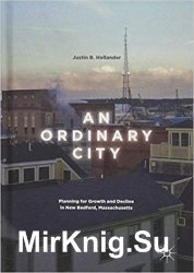 An ordinary city : planning for growth and decline in New Bedford, Massachusetts