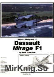 Dassault Mirage F1 (Aerofax Minigraph №17)